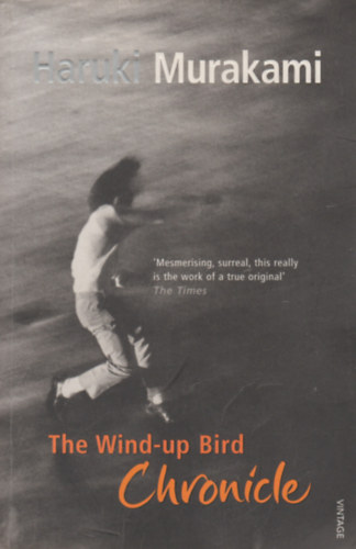 Haruki Murakami - The Wind-Up Bird Chronicle