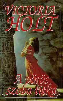 Victoria Holt - A v�r�s szoba titka