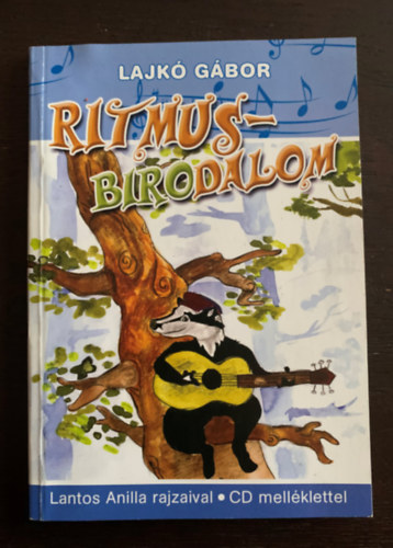 Lajk� G�bor - Ritmusbirodalom - Zen�s versesk�nyv gyerekeknek - A P�tty�s b�gre egy�ttes dalaival - CD mell�klet n�lk�l