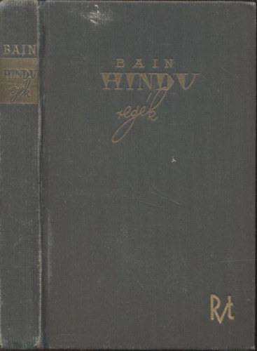 Baktay Ervin ; F.W. Bain (ford.) - Hindu regk (A hajnal lenya, Buborkok az let tengern)