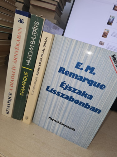 Erich Maria Remarque - 4db Remarque ktet, KNYVMENT AJNLAT: A diadalv rnykban+ Hrom bajtrs+ Szerelem s hall rja+ jszaka Lisszabonban