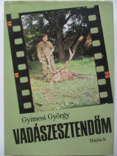 Gyimesi Gyrgy - Vadszesztendm