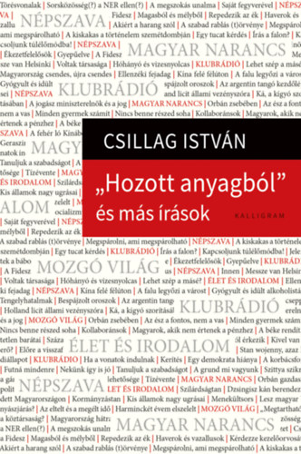 Csillag István - Hozott anyagból és más írások