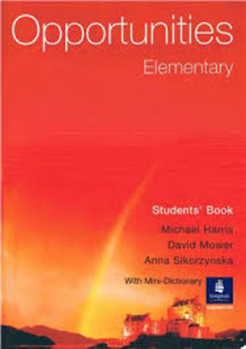 Michael Harris-David Mower-Anna Sikorzynska - Opportunities - Elementary (Students' Book)