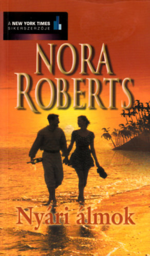 Nora Roberts - Nyári álmok
