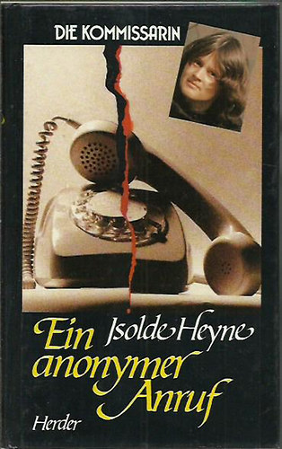 Isolde Heyne - Ein anonymer Anruf