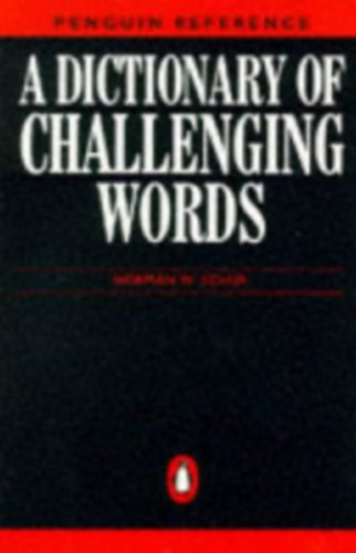 Norman W.Schur - A Dictionary of Challenging Words