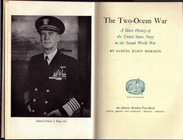 Samuel Eliot Morison - The Two-Ocean War - A Short History of the United States Navy in the Second World War