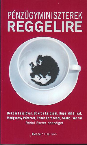 Rdai Eszter - Pnzgyminiszterek reggelire