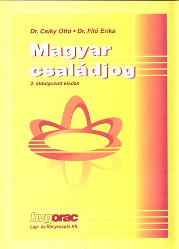 dr. dr. Filó Erika Csiky Ottó - Magyar családjog