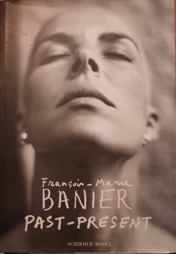 Francoi-Marie Banier - Past-present