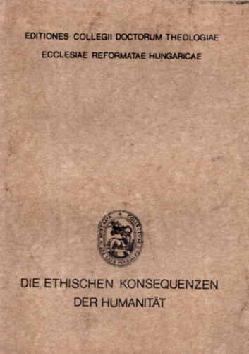 Dr. Kocsis Elem�r - Die Ethischen Konsequenzen der Huminitat.