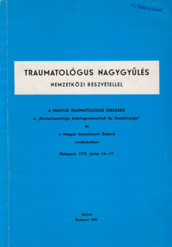 Traumatol�gus nagygy�l�s nemzetk�zi r�szv�tellel