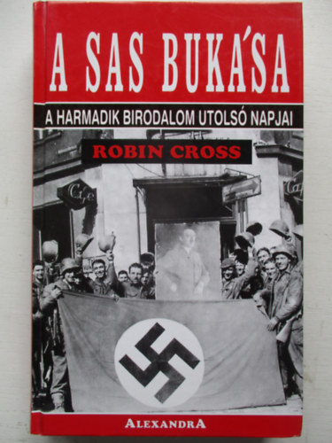 Robin Cross - A sas buk�sa-A harmadik birodalom utols� napjai