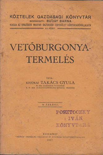 Tak�cs Gyula - Vet�burgonyatermel�s