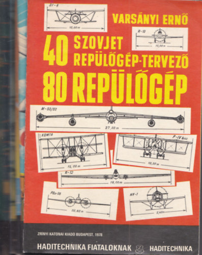 6 db. Haditechnika Fiataloknak sorozat: 40 szovjet... + Hogyan lehetek pilóta? + Tengereken hajók... + A helikopter + A hangrobbanástól... + Repülés repülőtér nélkül