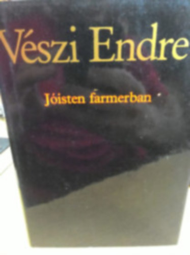 Vszi Endre - Jisten farmerban