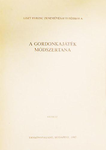 Lengyel Endre - Pejtsik Árpád - A gordonkajáték módszertana