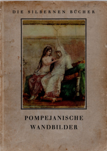 Amedeo Maiuri - Pompejanische Wandbilder