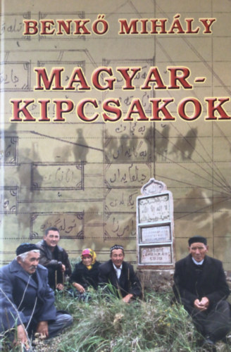 Benk� Mih�ly - Magyar-kipcsakok