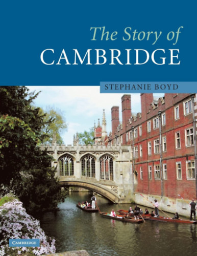 Stephanie Boyd - The Story of Cambridge