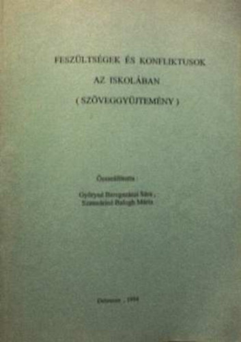 Feszltsgek s konfliktusok az iskolban (Szveggyjtemny)