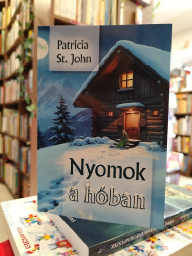 Patricia M. St. John - Nyomok a hban