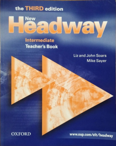Liz and John Soars; Mike Sayer - New Headway  - Intermediate Teacher's Book (Third edition)