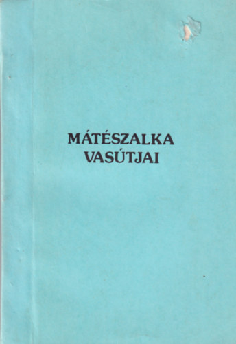 Majd�n J�nos - M�t�szalka vas�tjai