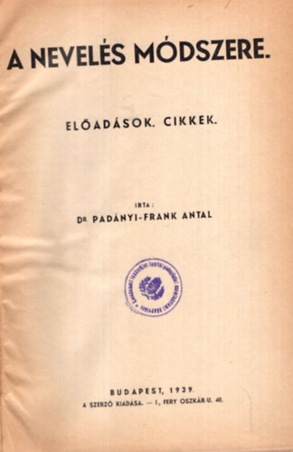 Dr. Padnyi-Frank Antal - A nevels mdszere (Eladsok. Cikkek.)