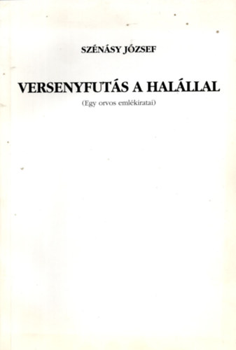 Sz�n�sy J�zsef - Versenyfut�s a hal�llal
