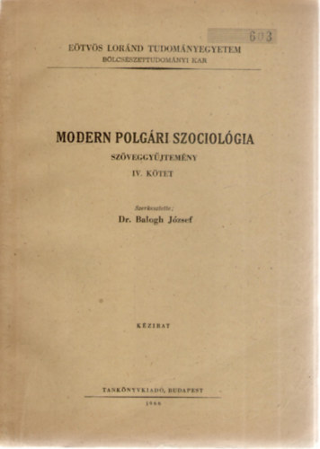 Dr. Balogh Jzsef  (szerk.) - Modern polgri szociolgia szveggyjtemny, IV. ktet