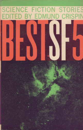Edmund   Crispin (edited by) - Best SF 5 - Science Fiction Stories edited by Edmund Crispin