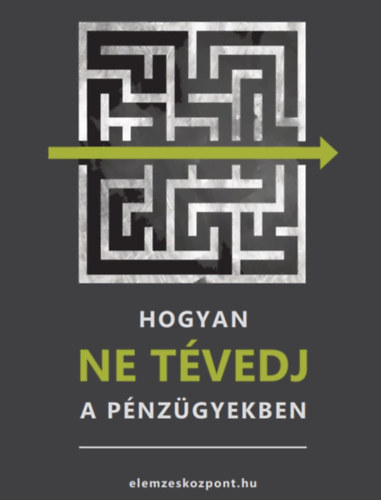 Nagy Attila - Hogyan NE t�vedj a p�nz�gyekben