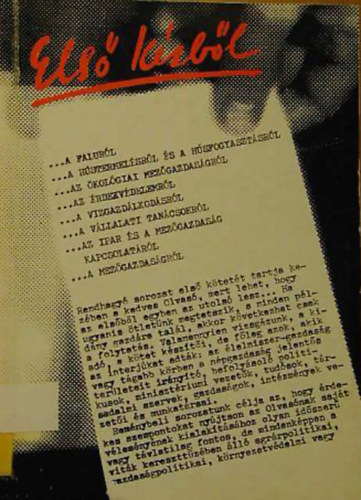 Els� k�zb�l ...A falur�l, ...a h�stermel�sr�l �s a h�sfogyaszt�sr�l, ...az �kol�giai mez�gazdas�gr�l, ...az �rdekv�delemr�l, ...a v�zgazd�lkod�sr�l, ...a v�llalati tan�csokr�l, ...az ipar �s a mez�gazdas�g kapcsolat�r�l