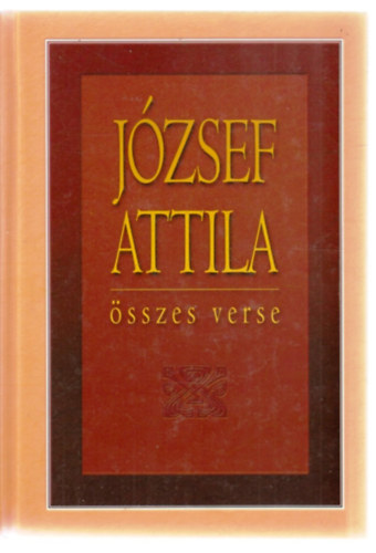 J�zsef Attila �sszes versei
