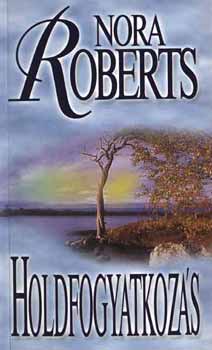 Nora Roberts - Holdfogyatkoz�s