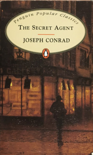 Joseph Conrad - The secret agent