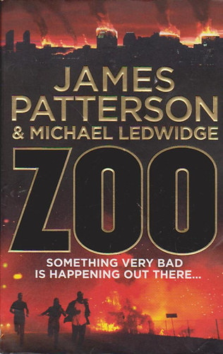 James Patterson and Michael Ledwidge - ZOO