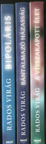 Rados Virg - Bipolris + A visszakapott let + Bntalmaz hzassg