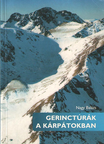 Nagy Bal�zs - Gerinct�r�k a K�rp�tokban