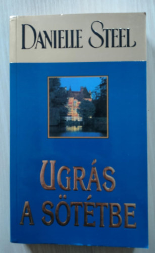 Danielle Steel - Ugr�s a s�t�tbe