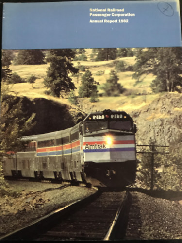 Ismeretlen Szerz - National Railroad Passenger Corporation 1982 Annual Report