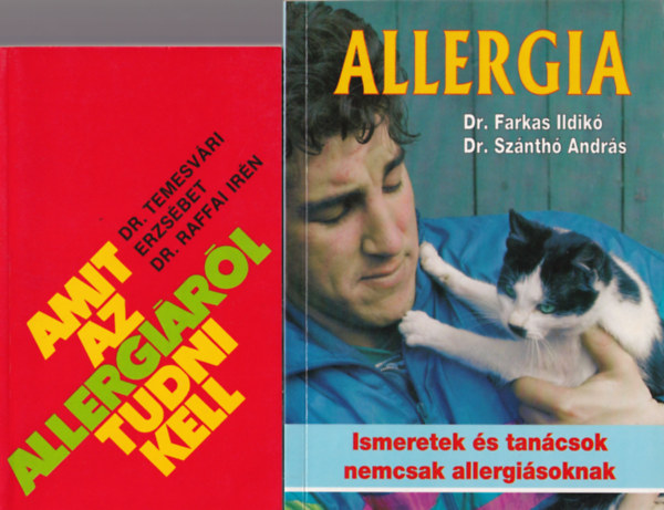 Dr. Temesvri Erzsbet - Dr. Dr. Farkas Ildik Raffai Irn - 2 db Knyv az allergirl: Amit az allergirl tudni kell, Allergia