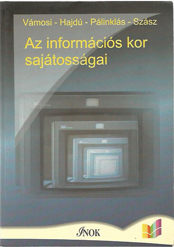 Vmosi-Hajd-Plinks-Szsz - Az informcis kor sajtossgai