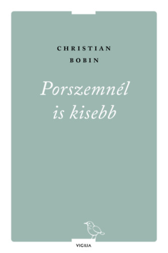 Christian Robin - Porszemn�l is kisebb