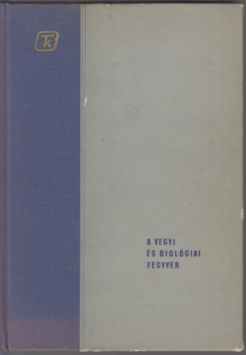 Parragh- Szab�- Geck- Madaras - A vegyi �s biol�giai fegyver