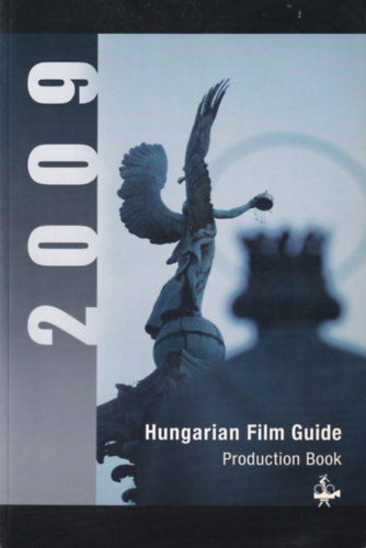 Varga Tam�s - Hungarian Film Guide Production Book 2009