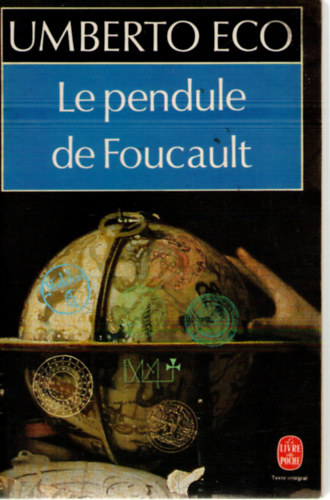 Umberto Eco - Le pendule de Foucault