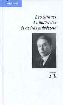 Leo Strauss - Az ldztets s az rs mvszete